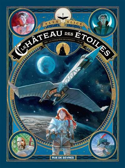 Le château des étoiles. Vol. 2. 1869, la conquête de l'espace. Vol. 2 | Alex Alice