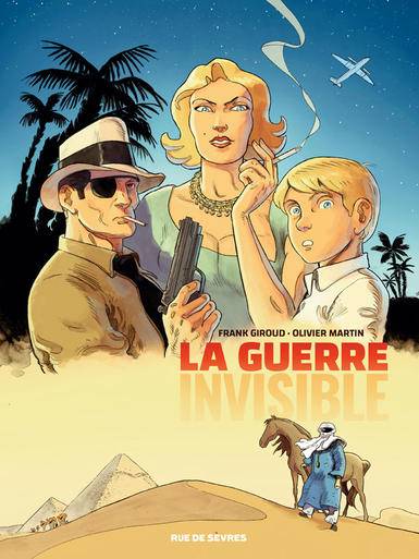 La guerre invisible. Vol. 1. L'agence | Frank Giroud, Olivier Martin