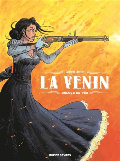 La venin. Vol. 1. Déluge de feu | Laurent Astier