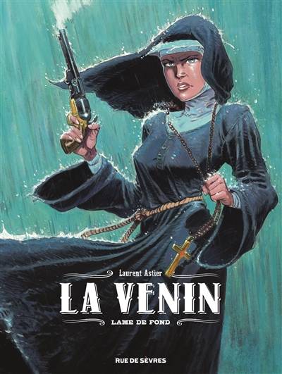 La venin. Vol. 2. Lame de fond | Laurent Astier