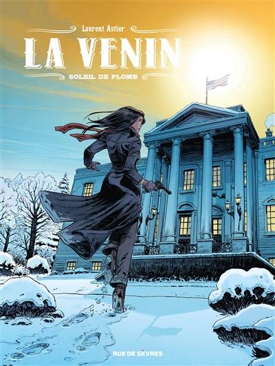 La venin. Vol. 5. Soleil de plomb | Laurent Astier