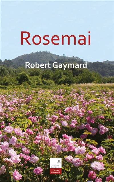 Rosemai | Robert Gaymard