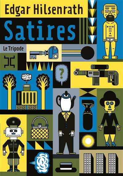 Satires | Edgar Hilsenrath, Chantal Philippe