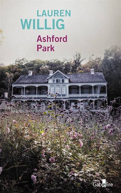 Ashford Park | Lauren Willig, Francoise Rose