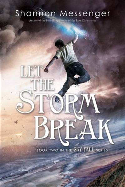 Sky fall. Vol. 2. Let the storm break | Shannon Messenger, Anais Goacolou