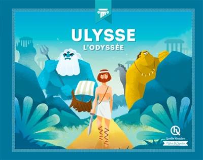 Ulysse : l'Odyssée | Patricia Crete-Betry, Pierre Baron, Bruno Wennagel, Mathieu Ferret, Homere