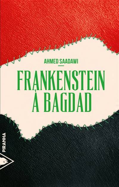 Frankenstein à Bagdad | Ahmed Saadawi, France Meyer