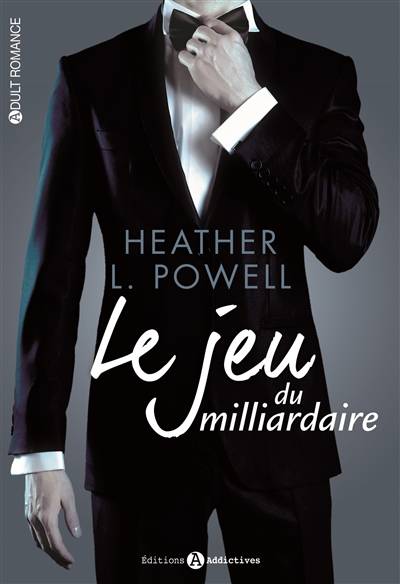 Le jeu du milliardaire | Heather Lily Powell