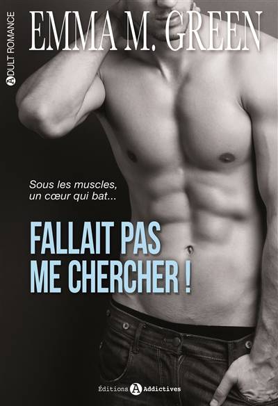 Fallait pas me chercher !. Vol. 1 | Emma Green