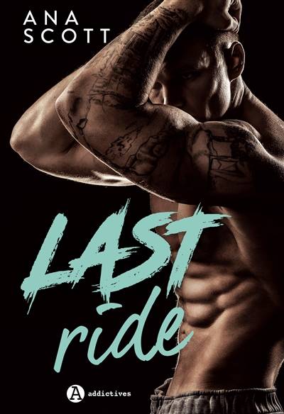 Last ride | Ana Scott