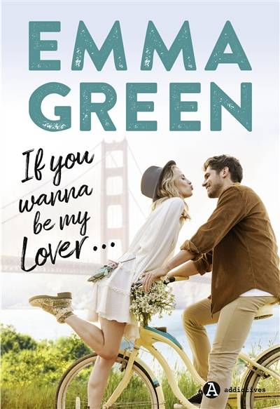 If you wanna be my lover... | Emma Green