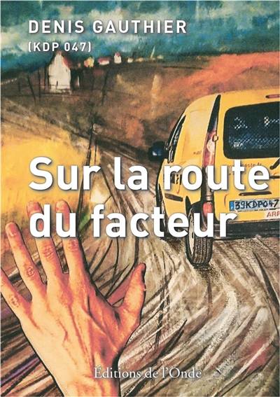 Sur la route du facteur | Denis Gauthier, Julie Gacon