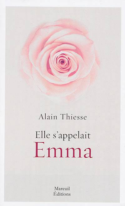 Elle s'appelait Emma | Alain Thiesse, Pierre Monin