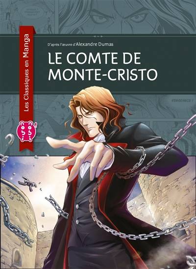 Le comte de Monte-Cristo | Crystal S. Chan, Nockman Poon, Alexandre Dumas, Tomoko Seigneurgens, Tomoko Seigneurgens