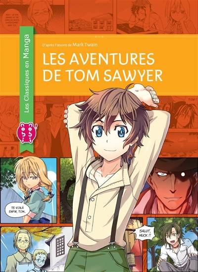 Les aventures de Tom Sawyer | Crystal S. Chan, Kuma Chan, Mark Twain, Tomoko Seigneurgens