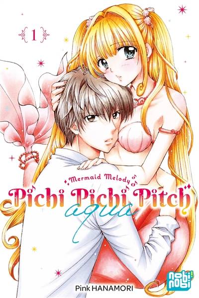 Pichi Pichi Pitch aqua : mermaid melody. Vol. 1 | Pinku Hanamori