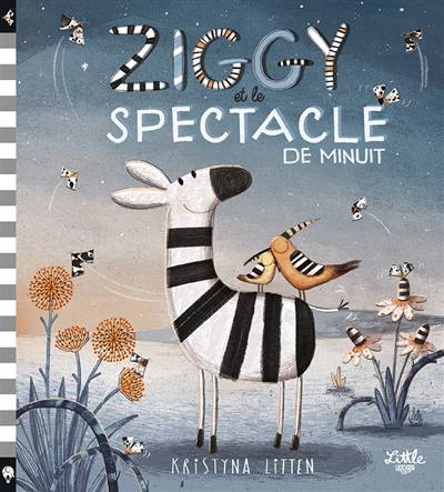 Ziggy et le spectacle de minuit | Kristyna Litten, Emmanuel Gros