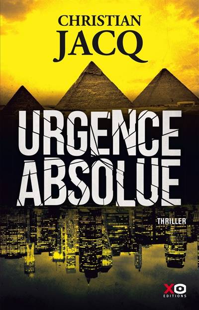 Urgence absolue | Christian Jacq