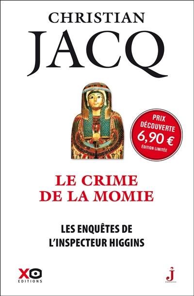 Les enquêtes de l'inspecteur Higgins. Vol. 1. Le crime de la momie | Christian Jacq