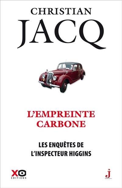 Les enquêtes de l'inspecteur Higgins. Vol. 36. L'empreinte carbone | Christian Jacq