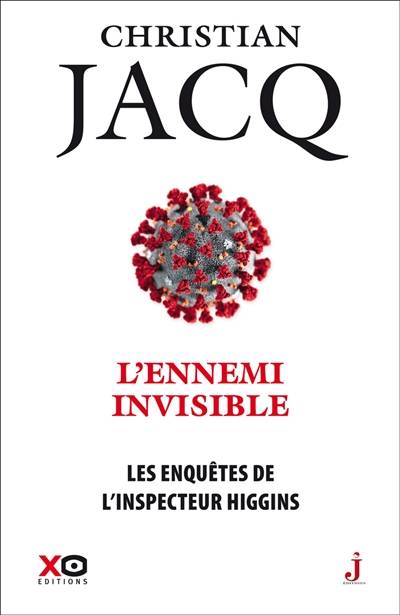 Les enquêtes de l'inspecteur Higgins. Vol. 38. L'ennemi invisible | Christian Jacq