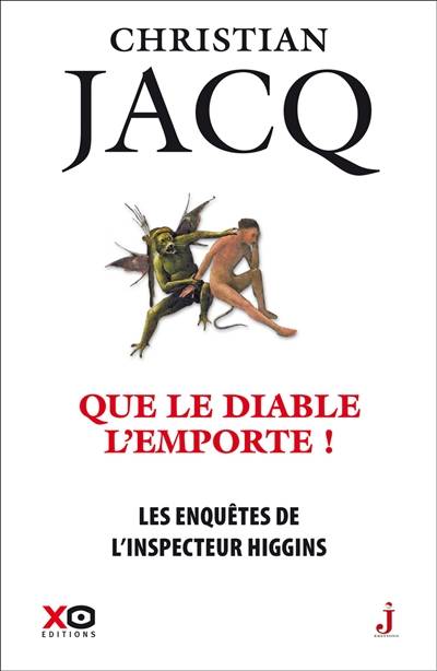 Les enquêtes de l'inspecteur Higgins. Vol. 37. Que le diable l'emporte ! | Christian Jacq