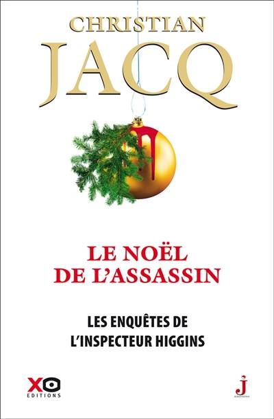 Les enquêtes de l'inspecteur Higgins. Vol. 42. Le Noël de l'assassin | Christian Jacq