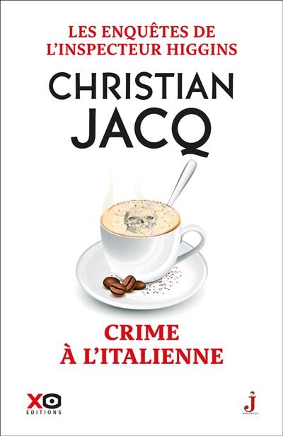 Les enquêtes de l'inspecteur Higgins. Vol. 53. Crime à l'italienne | Christian Jacq