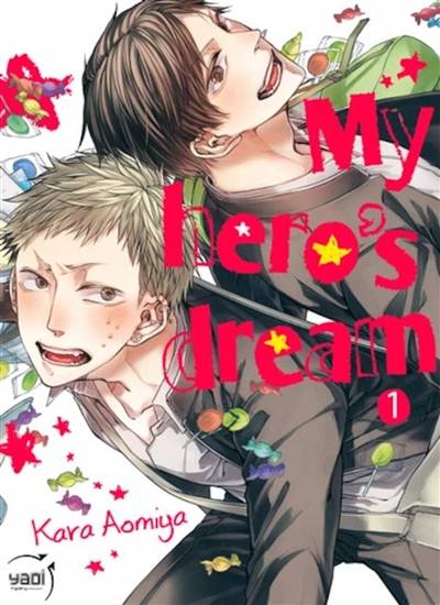 My hero's dream. Vol. 1 | Kara Aomiya, Margot Maillac