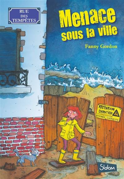 Rue des tempêtes. Vol. 1. Menace sous la ville | Fanny Gordon, Alice Morentorn