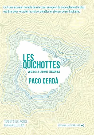 Les Quichottes : voix de la Laponie espagnole | Paco Cerdà, Marielle Leroy