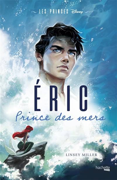 Les princes. Vol. 1. Eric : prince des mers | Linsey Miller, Marion McGuinness