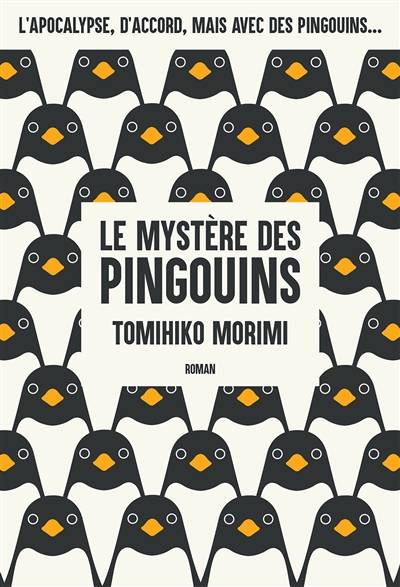 Le mystère des pingouins | Tomihiko Morimi, Yacine Youhat