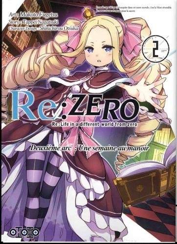 Re:Zero : Re:Life in a different world from zero : deuxième arc, une semaine au manoir. Vol. 2 | Tappei Nagatsuki, Makoto Fugetsu, Shinichirou Otsuka, Yoan Giraud