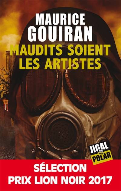 Maudits soient les artistes | Maurice Gouiran