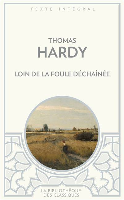 Loin de la foule déchaînée | Thomas Hardy, Mathilde Zeys