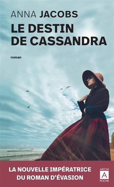 Le destin de Cassandra | Anna Jacobs, Sebastian Danchin