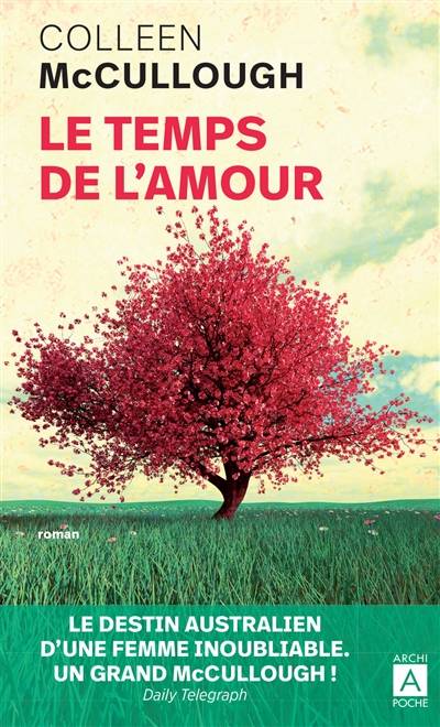 Le temps de l'amour | Colleen McCullough, Martine Desoille