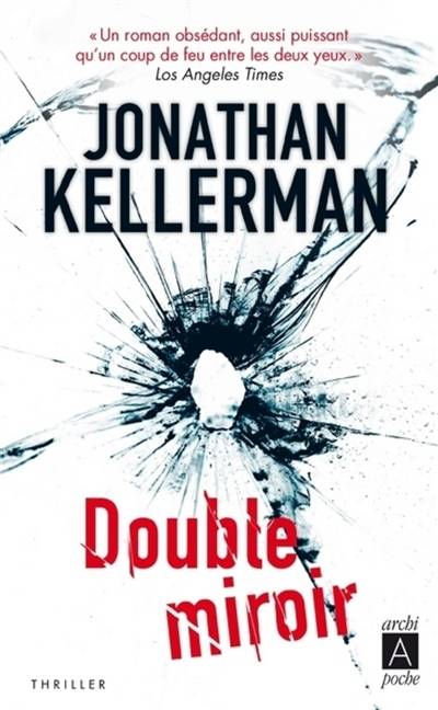 Double miroir | Jonathan Kellerman, Thierry Arson