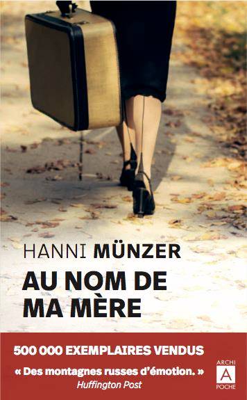 Au nom de ma mère | Hanni Münzer, Anne-Judith Descombey