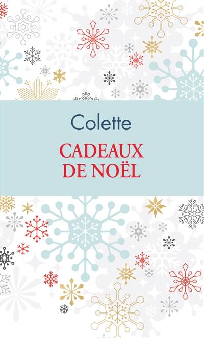 Cadeaux de Noël | Colette, Frederic Maget, Frederic Maget