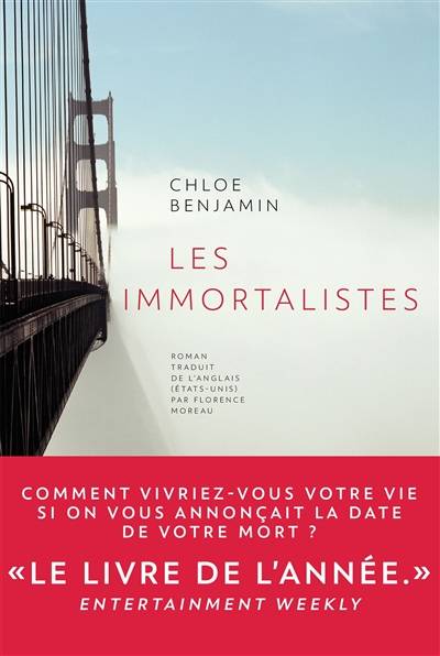 Les immortalistes | Chloe Benjamin, Florence Moreau