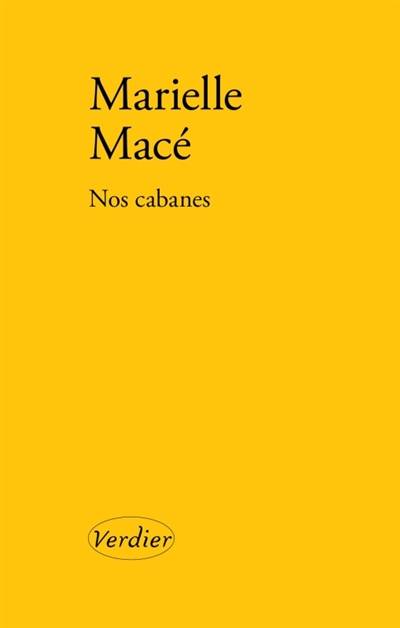 Nos cabanes | Marielle Macé