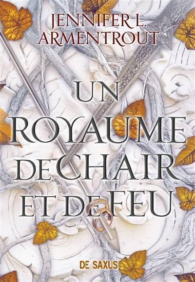 Le sang et la cendre. Vol. 2. Un royaume de chair et de feu | Jennifer L. Armentrout, Cécile Tasson