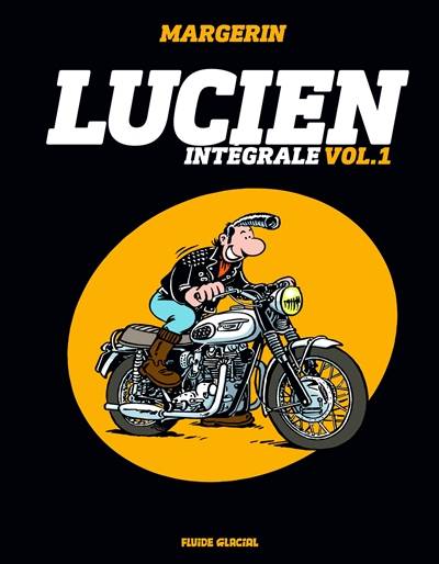 Lucien : intégrale. Vol. 1 | Frank Margerin