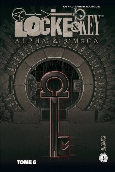 Locke & Key. Vol. 6. Alpha & oméga | Joe Hill, Gabriel Rodriguez