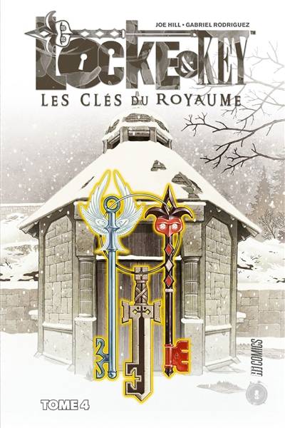 Locke & Key. Vol. 4. Les clés du royaume | Joe Hill, Gabriel Rodriguez, Jay Fotos, Steve Skroce, Maxime Le Dain