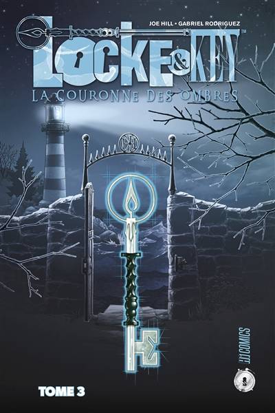 Locke & Key. Vol. 3. La couronne des ombres | Joe Hill, Gabriel Rodriguez, Jay Fotos, Brian K. Vaughan, Maxime Le Dain