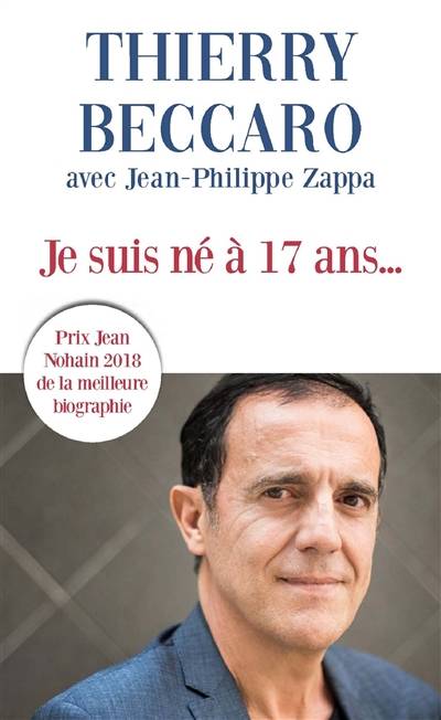 Je suis né à 17 ans... | Thierry Beccaro, Jean-Philippe Zappa