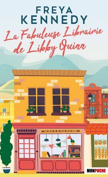 La fabuleuse librairie de Libby Quinn | Freya Kennedy, Eve Vila